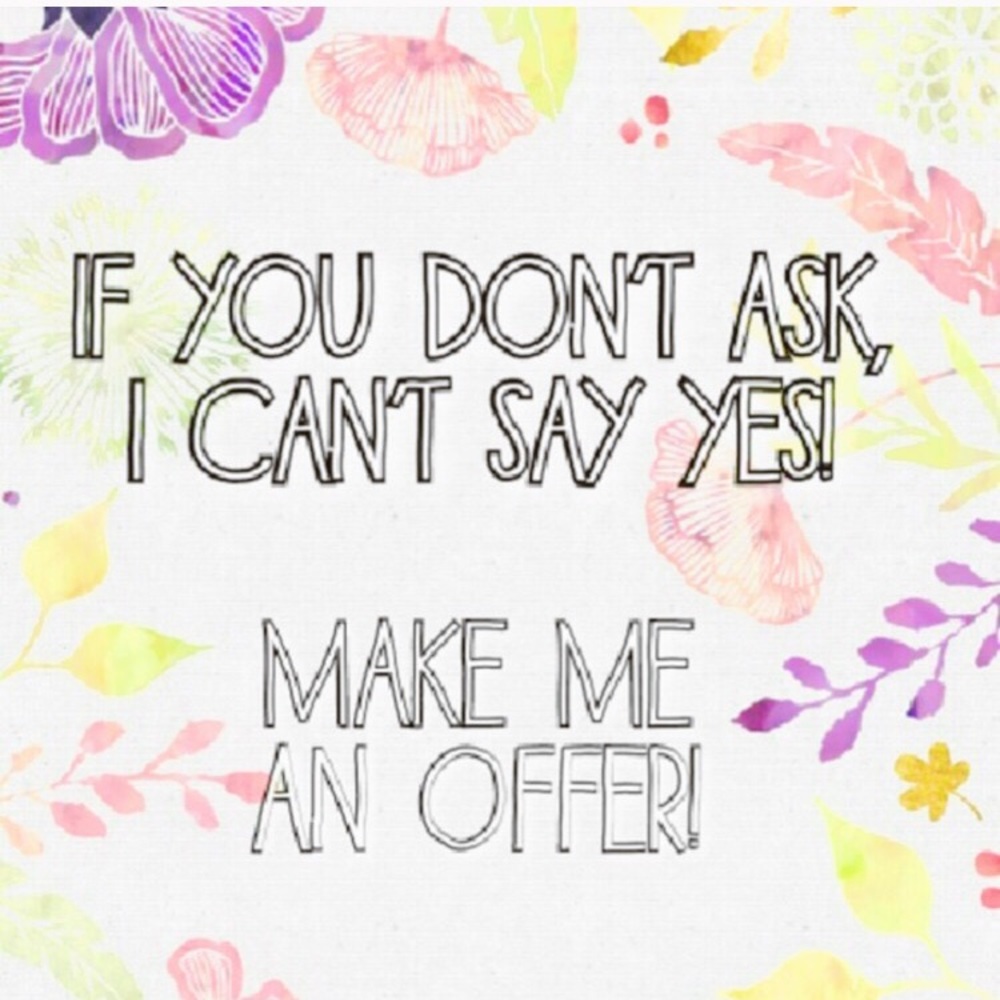 Make me an offer now!